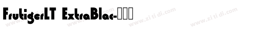 FrutigerLT ExtraBlac字体转换